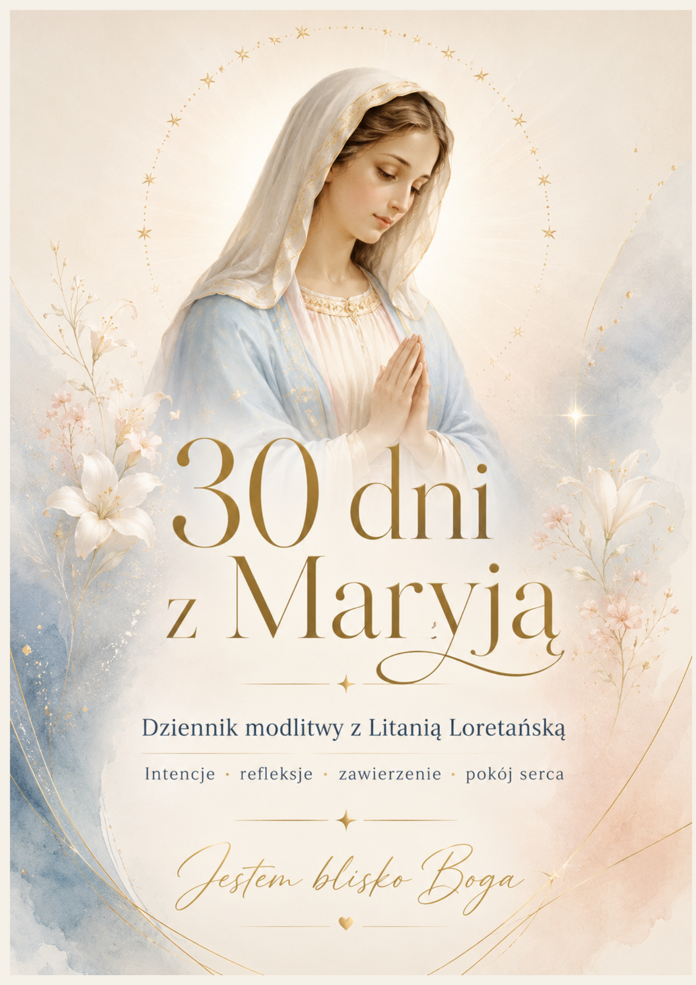 30 dni z Maryją - dziennik modlitwy z Litanią Loretańską